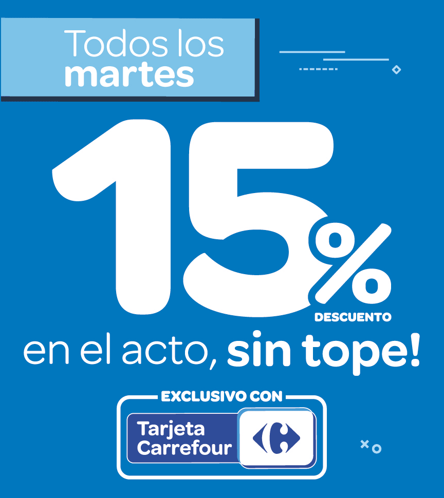 15% off todos los Martes con Tarjeta Carrefour.